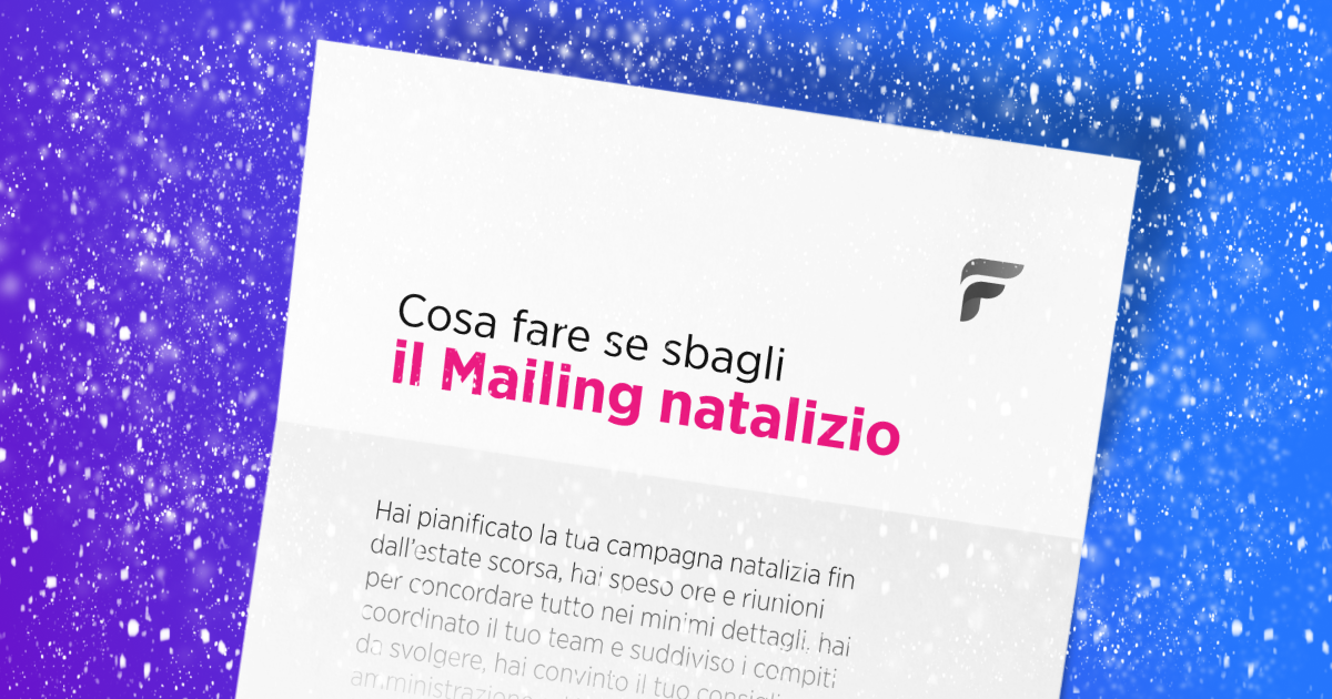 Cosa Fare Se Sbagli Il Mailing Natalizio Fundraising